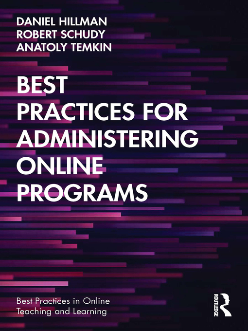 Title details for Best Practices for Administering Online Programs by Daniel Hillman - Available